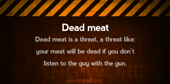 meaning of dead-meat