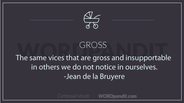 sentence/quote for gross