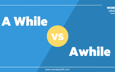 A While Vs. Awhile