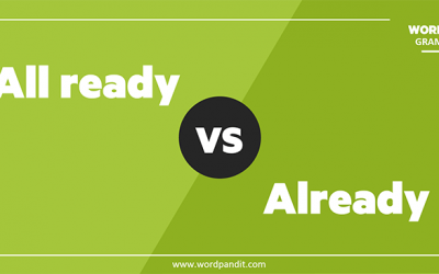 All ready vs. Already