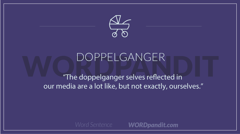 Sentence for doppelganger