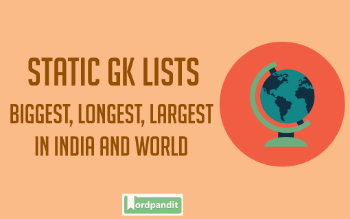 Biggest-Longest-Largest-in-India-and-World