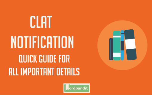 CLAT 2018 Notification, Eligibility, Age Limit and Important Dates