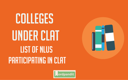 Colleges Under CLAT: List of NLUs Participating in CLAT