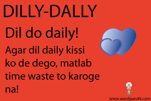 picture and mnemonic for dilly-dally