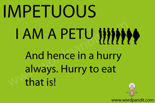 picture and mnemonic for impetuous