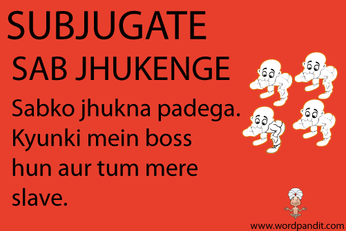 picture and mnemonic for subjugate