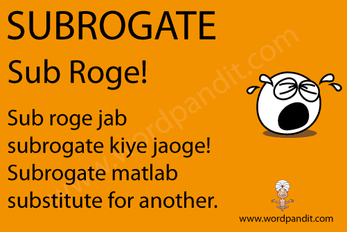 picture and mnemonic for subrogate