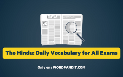 Daily Vocabulary from The Hindu: June 19, 2019