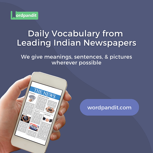 Daily vocab from Indian newspapers