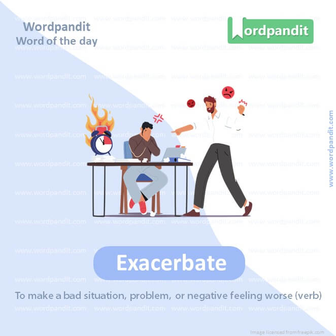 Exacerbate Picture Vocabulary