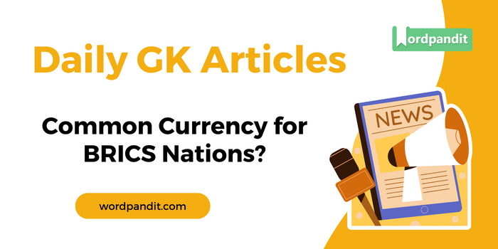 Common Currency for BRICS Nations?