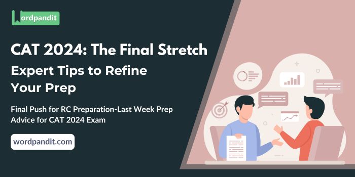 Blog 1 Final Push For Rc Preparation Last Week Prep Advice For Cat 2024 Exam