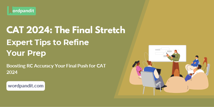 Boosting RC Accuracy Your Final Push for CAT 2024