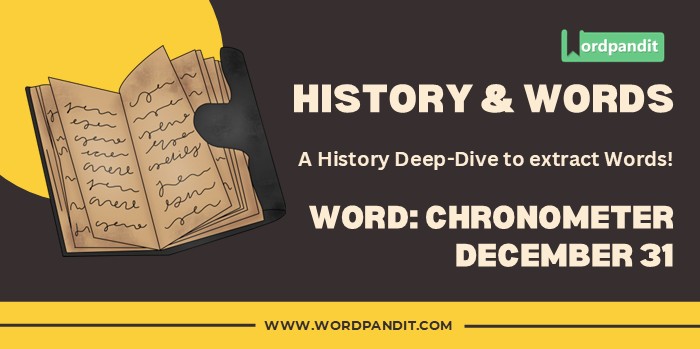History & Words Chronometer Dec 31