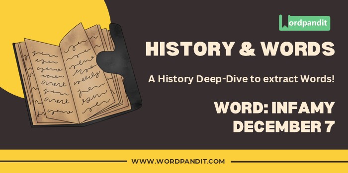 History & Words Infamy Dec 7