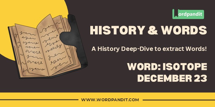 History & Words Isotope Dec 23