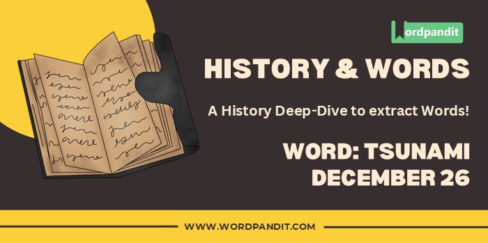 History & Words Tsunami Dec 26