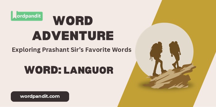 Word Adventure: Languor