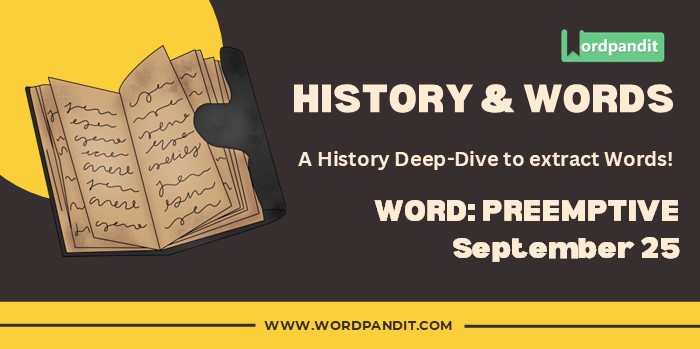 History & Word Preemptive (september 25)
