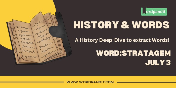 History & Word Stratagem (july 3)