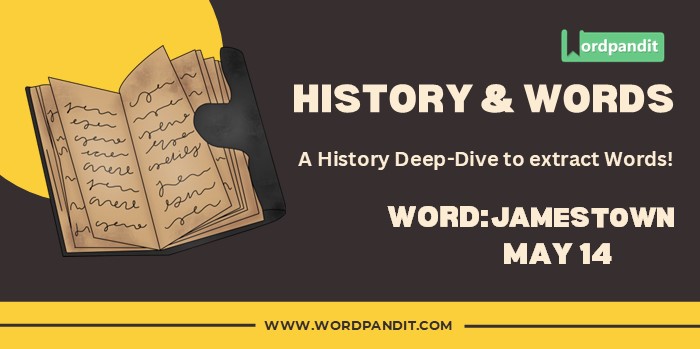 History & Words 'jamestown' (may 14)