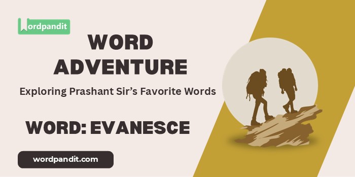 Word Adventure Evanesce