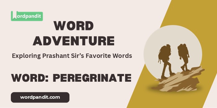 Word Adventure Peregrinate