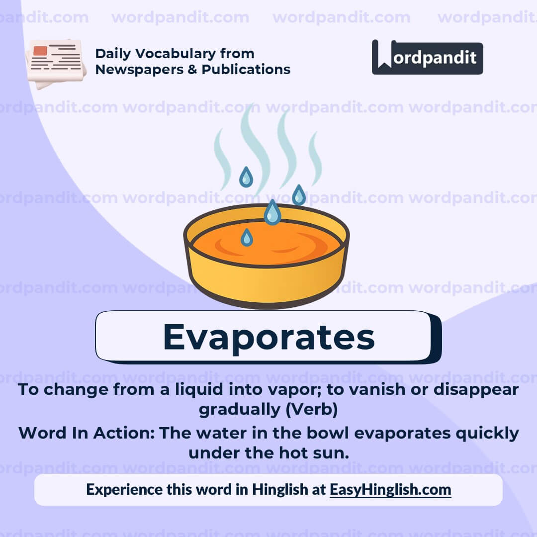 Evaporates Evaporates