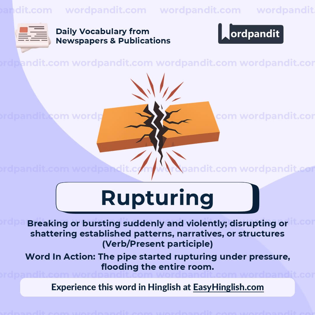 Rupturing Rupturing