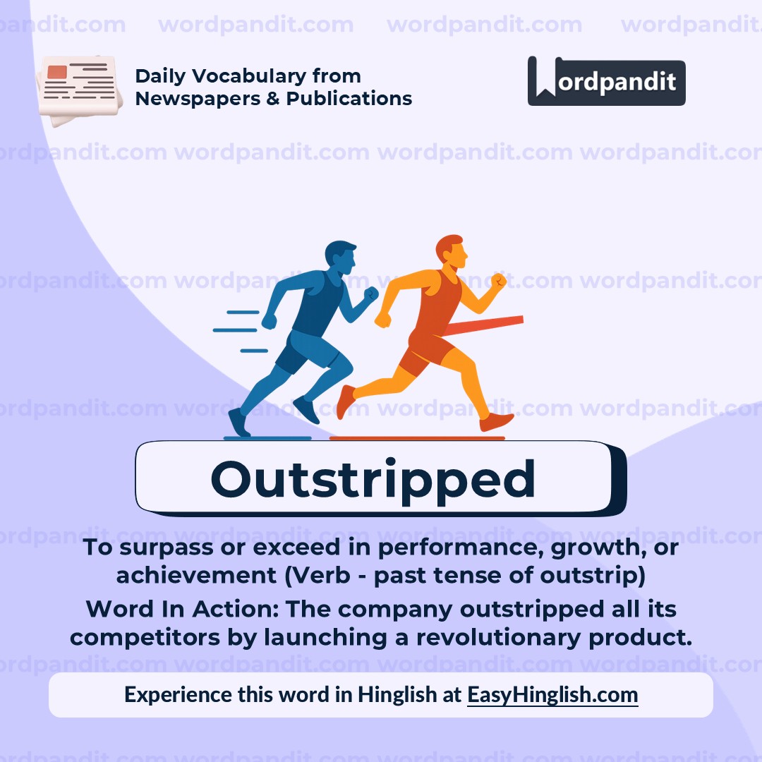 Outstripped